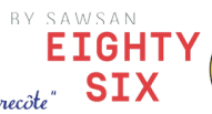 Eighty Six (by Sawsan)