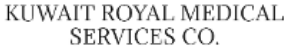 Kuwait Royal Medical Services Co.